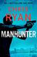Manhunter: The explosive thriller from the No.1 bestselling SAS hero